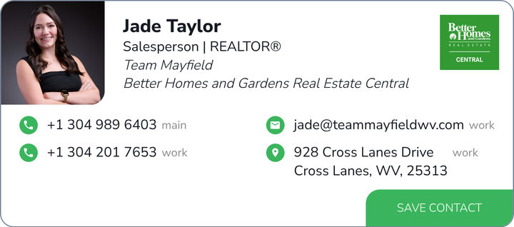This is Jade Taylor's card. Their email is jade@teammayfieldwv.com. Their phone number is +1 304 989 6403. Their phone number is +1 304 201 7653.