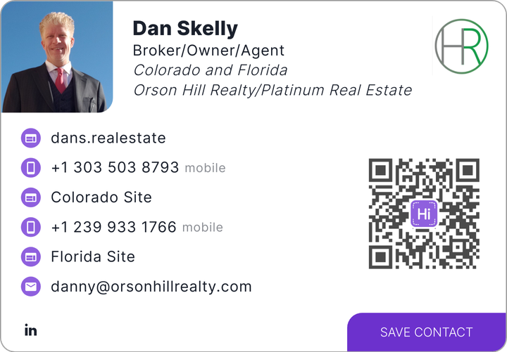 This is Dan Skelly's card. Their email is danny@orsonhillrealty.com. Their phone number is +1 303 503 8793. Their phone number is +1 239 933 1766.
