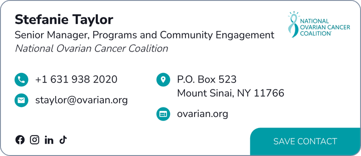 This is Stefanie Taylor's card. Their email is staylor@ovarian.org. Their phone number is +1 631 938 2020.