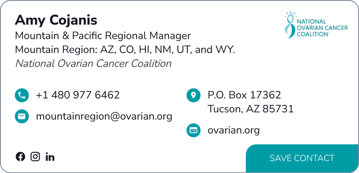 This is Amy Cojanis's card. Their email is mountainregion@ovarian.org. Their phone number is +1 480 977 6462.