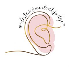 We Listen and We Don't Judge™