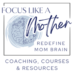 Focus Like A Mother