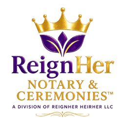 ReignHer Notary & Ceremonies-ReignHer HeirHer, LLC